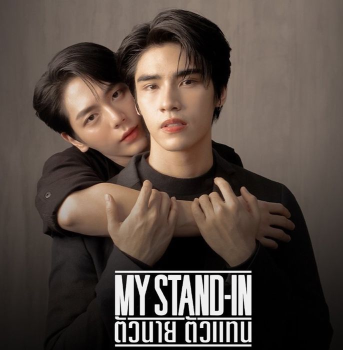 My Stand-In - Bộ phim đam mỹ Thái Lan đáng xem năm 2024