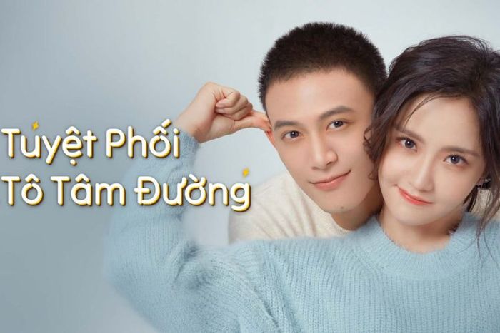 Bộ phim tình cảm hiện đại Trung Quốc đầy hấp dẫn