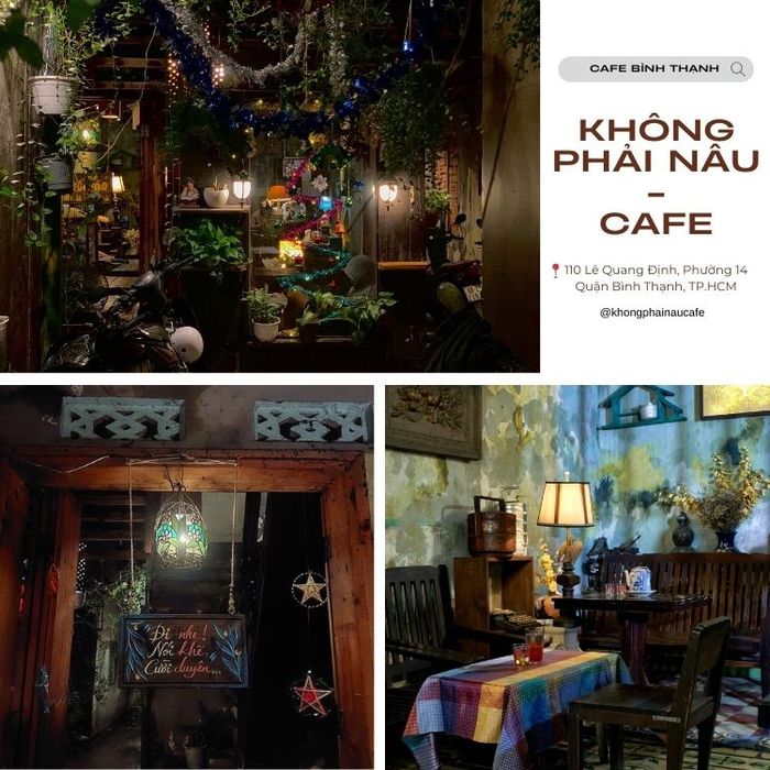 Không Phải Nâu Cafe - Địa điểm cafe đậm chất Sài Gòn xưa tại Bình Thạnh