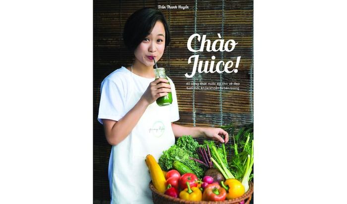 Cuốn sách nấu ăn thú vị “Chào Juice