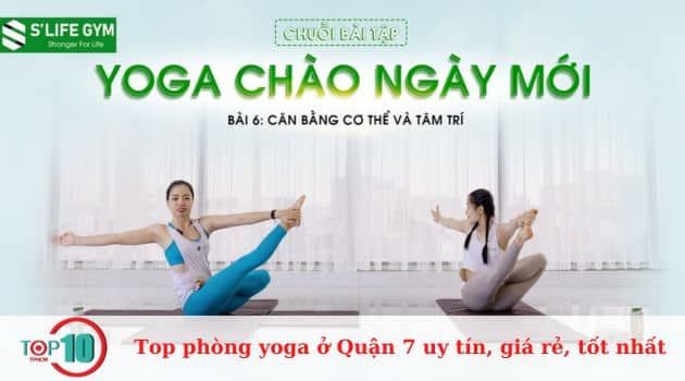 S'Life Gym - Điểm đến yoga đẳng cấp