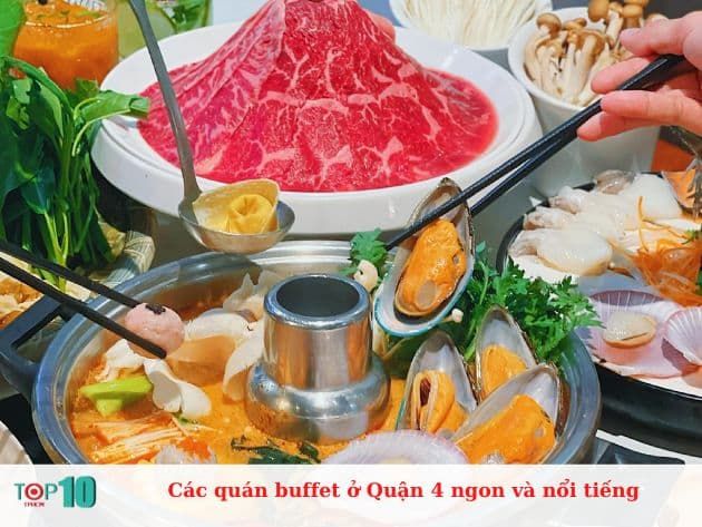 Các quán buffet ở Quận 4 ngon và nổi tiếng