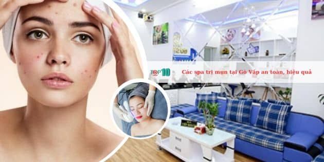 Những spa trị mụn an toàn và hiệu quả tại Gò Vấp