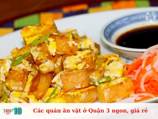 Những quán ăn vặt ngon và giá cả hợp lý ở Quận 3