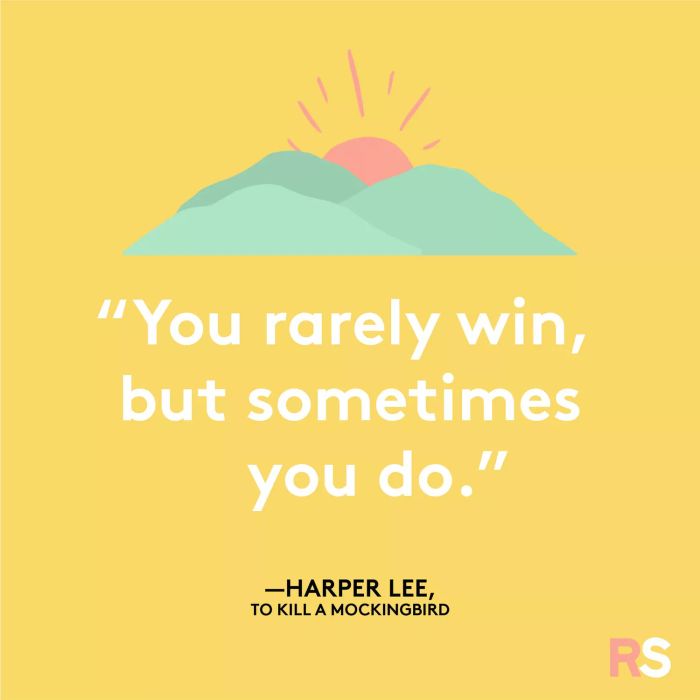 Motivational quotes, captions, and messages – Harper Lee, from *To Kill a Mockingbird*