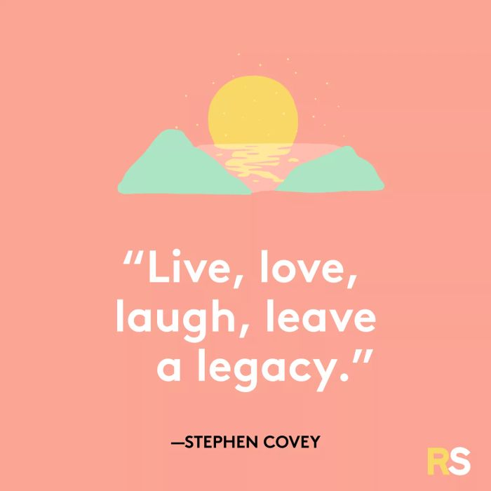 Live with passion, love deeply, laugh freely, and create a lasting impact.