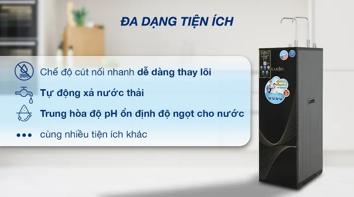 Máy lọc nước RO nóng nguội Karofi KAH-X29 11 lõi - Tiện ích