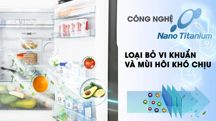 Công nghệ  Nano Titanium khử khuẩn, loại bỏ mùi hôi khó chịu mạnh mẽ
