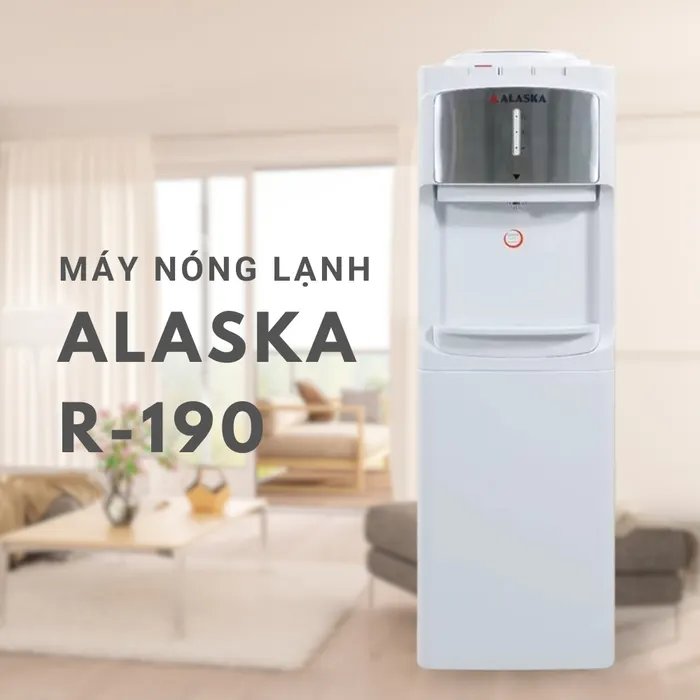 Máy nóng lạnh Alaska R-190