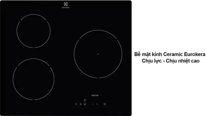 Bếp từ âm Electrolux E6203IOK chất liệu bền bỉ