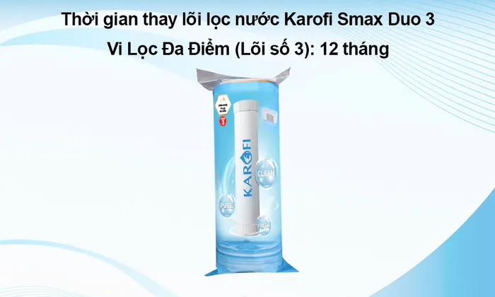 Lõi lọc nước Karofi Smax Duo 3 hạn sử dụng 12 tháng