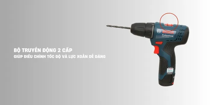 Máy Khoan Vặn Vít Pin Bosch GSR 120-LI với bộ truyền động 2 cấp