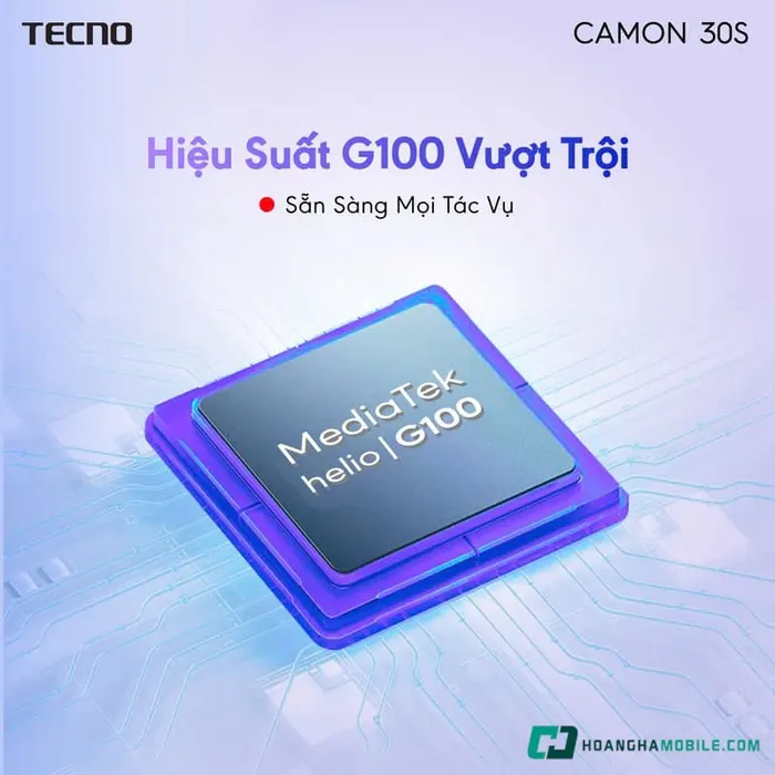 Chipset MediaTek Helio G100, RAM 8+8GB - Hiệu năng mạnh mẽ và ổn định trên TECNO CAMON 30S