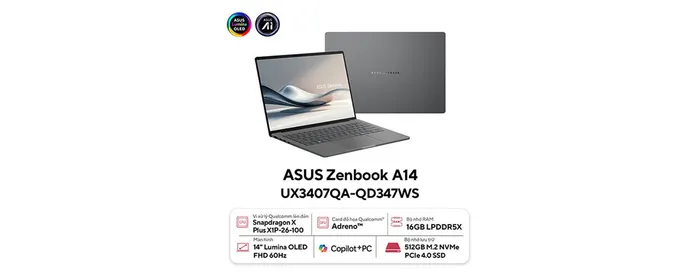 Laptop Asus Zenbook 14 UX3407QA-QD347WS (Snapdragon X X1 26 100/ 16GB/ 512GB SSD/ 14 inch WUXGA/ Win 11/ Office/ Xám/ Vỏ nhôm) (ID: 59897)